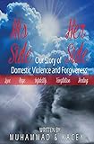 His Side Her Side: Our Story of Domestic Violence and Forg