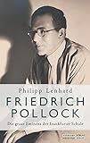 Friedrich Pollock: Die graue Eminenz der Frankfurter S