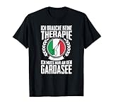 Gardasee Ich brauche keine Therapie Italien Urlauber T-S