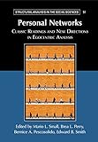 Personal Networks: Classic Readings and New Directions in Egocentric Analysis (Structural Analysis in the Social Sciences)