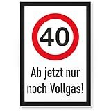 DankeDir! 40 Jahre Vollgas - Kunststoff Schild Geschenk 40. Geburtstag Geschenkidee Geburtstagsgeschenk Vierzigsten Geburtstagsdeko Partydeko Party Zubehör Geburtstagsk