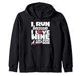 I Run Because I Love Wine Too Much Kapuzenjack