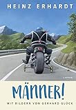 Männer!: Mit Bildern von Gerhard Glück
