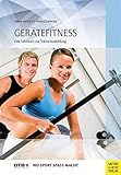 Gerätefitness: Das Lehrbuch zur Trainerausbildung (Wo Sport Spaß macht)