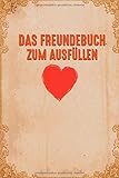 Das Freundebuch zum ausfüllen: DIN A5 Notizheft zum Ausfüllen | 120 Seiten Freundebuch für Kollegen bei Jobwechsel | zum ausfüllen verschiedener Fragen | Abschiedsgeschenk für Kollegen, F