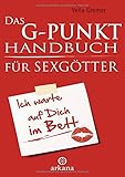 Das G-Punkt-Handbuch für Sexgö