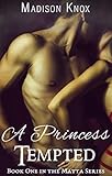 A Princess Tempted (The Matta Series Book 1) (English Edition)