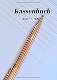 Kassenbuch 100 Seiten: Alles was wichtig ist für die Buchführung, Steuerberater, selbstständigkeit, Umsatzsteuer, Betriebswirtschaftlicher Auswertung