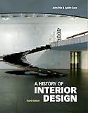 A History of Interior Design: 4th E