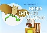 Hedda entdeckt die Orgel (Buch und CD)