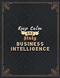 BUSINESS INTELLIGENCE Lined Notebook - Keep Calm And Study BUSINESS INTELLIGENCE Job Title Working Cover Journal: Task Manager, Journal, Goal, Over ... x 11 inch, Home Budget, Paycheck Budget, Book