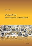 Werkstoffe der Elektrotechnik und Elektronik