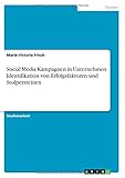 Social Media Kampagnen in Unternehmen. Identifikation von Erfolgsfaktoren und Stolp