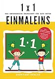 1x1 Einmaleins - Das umfangreiche Übungsheft für gute Noten: 800+ spannende Aufgaben zum Üben und Lernen - Von Mathematik-Lehrern für die Klassen 2 und 3 emp
