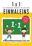 1x1 Einmaleins - Das umfangreiche Übungsheft für gute Noten: 800+ spannende Aufgaben zum Üben und Lernen - Von Mathematik-Lehrern für die Klassen 2 und 3 emp