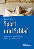Sport und Schlaf: Angewandte Schlafforschung für die Sportw