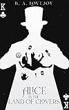 Alice in the Land of Clovers (Alice: Pick a Card Book 1) (English Edition)