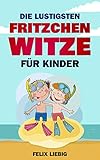 Die lustigsten Fritzchen Witze fü