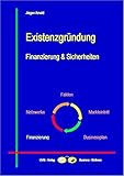 Existenzgründung: Finanzierung & Sicherheiten (Business-Themen)