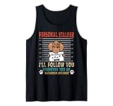 Personal Stalker Dog Dachshund I Will Follow You Dog Lover Tank Top