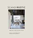 Scandi Rustic Style: Creating a cozy & happy home (English Edition)