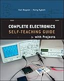 Complete Electronics Self-Teaching Guide with Proj