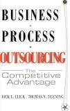 Business Process Outsourcing: The Competitive Advantag