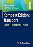 Kompakt Edition: Transport: Elemente - Management - Märk
