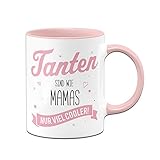 Tasse mit Spruch Tanten sind wie Mamas nur viel Cooler - Spülmaschinenfest, Geschenk für Tanten Geburtstagsgeschenk Kaffeetasse bediseitig Bedruck