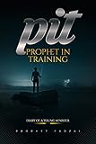 PIT (Prophet In Training): Diary of a Young Minister (English Edition)