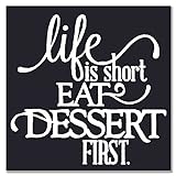 DKISEE Life Is Short Eat Dessert First Holzschild, 30,5 x 30,5 cm, Bauernhaus, rustikales Holzschild, Wandkunst, Dekoration für Schlafzimmer, Wohnzimmer, Büro, Zuhause, xi1054