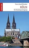 Köln: Ein Stadtspaziergang