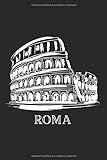 Rom & Kolosseum Notizbuch: Rom Kolosseum Roma Rome Italy Italia Fan Amphitheater Rom Notizen Planer Tagebuch (Liniert, 15 x 23 cm, 120 Linierte ... 9') Italien Geschenk Für Italiener & Rom F