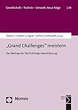 'Grand Challenges' meistern: Der Beitrag der Technikfolgenabschätzung (Gesellschaft – Technik – Umwelt. Neue Folge 20)