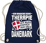 Shirtracer Länder Fahnen und Flaggen - Ich brauche keine Therapie Ich muss einfach nur nach Dänemark - weiß - Unisize - Navy Blau - Geschenk - WM110 - Turnbeutel und Stoffbeutel aus Baumw