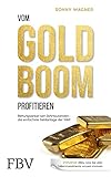 Vom Goldboom profitieren: Rettungsanker seit Jahrtausenden – Die einfachste Geldanlage der W