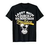Mallorca Malle Balearischen Inseln Balearen lustiger Spruch T-S