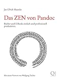 Das ZEN von Pandoc: Bücher und E-Books einfach und professionell p