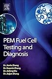 PEM Fuel Cell Testing and Diag