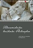 Lebensweisheiten berühmter Philosophen.: 4000 Zitate von Aristoteles bis Wittgenstein (humboldt - Information & Wissen)