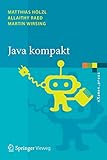 Java kompakt: Eine Einführung in die Software-Entwicklung mit Java: Eine Einführung in die Software-Entwicklung mit Java (eXamen.press)