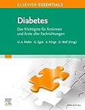 ELSEVIER ESSENTIALS Diabetes: Das Wichtigste für Ärztinnen und Ärzte aller Fachrichtung