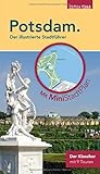 Potsdam. Der illustrierte Stadtführer: mit Stadtplan zum H