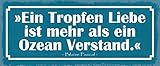 Ein Tropfen Liebe ist mehr als ein Ozean Verstand Zitat Blaise Pascal Blechschild Metallschild Schild gewölbt Metal Tin Sign 10 x 27