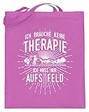 shirt-o-magic Landwirt: Therapie? Lieber Feld - Jutebeutel (mit langen Henkeln) -38cm-42cm-Pink