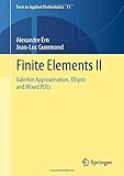 Finite Elements II: Galerkin Approximation, Elliptic and Mixed PDEs (Texts in Applied Mathematics, 73, Band 73)