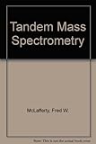 Tandem Mass Spectrometry