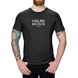 T-Shirt Hakuna Matata Bitch König der Löwen Timon Pumba Circle 13 Farben XS-5XL of Life Elton John Afrika Hakuna Matata nutze den Tag, Farbe:schwarz - Logo Weiss, Größe:L