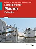 Lernfeld Bautechnik: Maurer - F