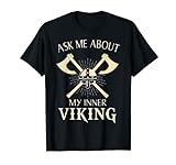Fragen Sie mich nach meinen inneren Wikinger-Geschenken Valhalla Odin Clothing T-S